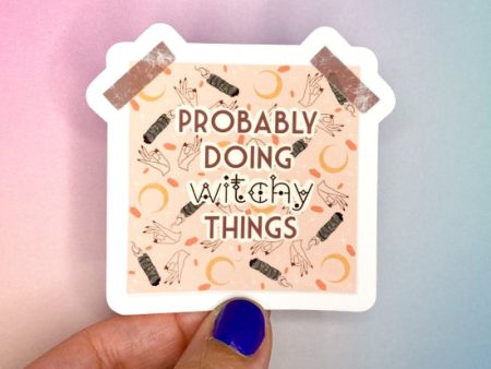 Probably Doing Witchy Things Sticker Sale