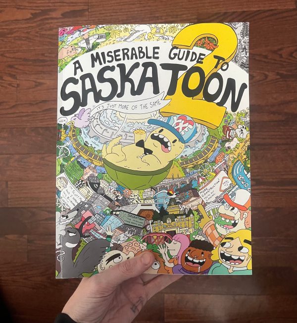 A Miserable Guide to Saskatoon 2: It s Just More of the Same Discount