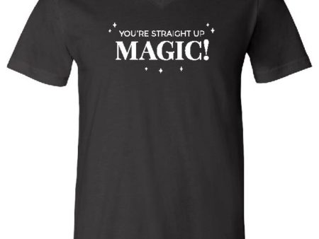 You re Straight Up Magic T-Shirt Fashion